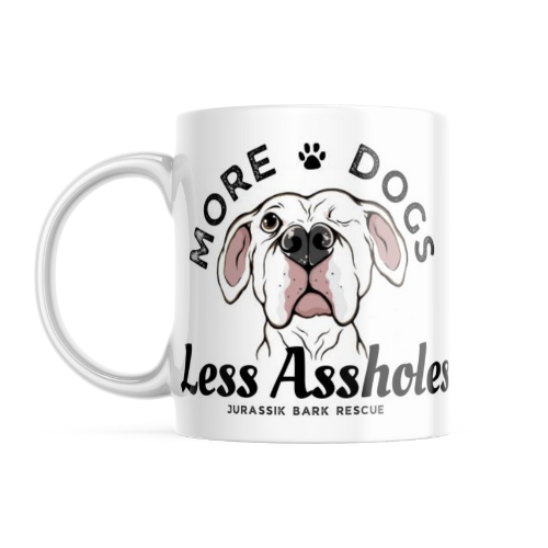 More Dogs, Less Assholes Limited Edition - Aggy